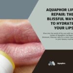 Aquaphor Lip Repair Ointment Review
