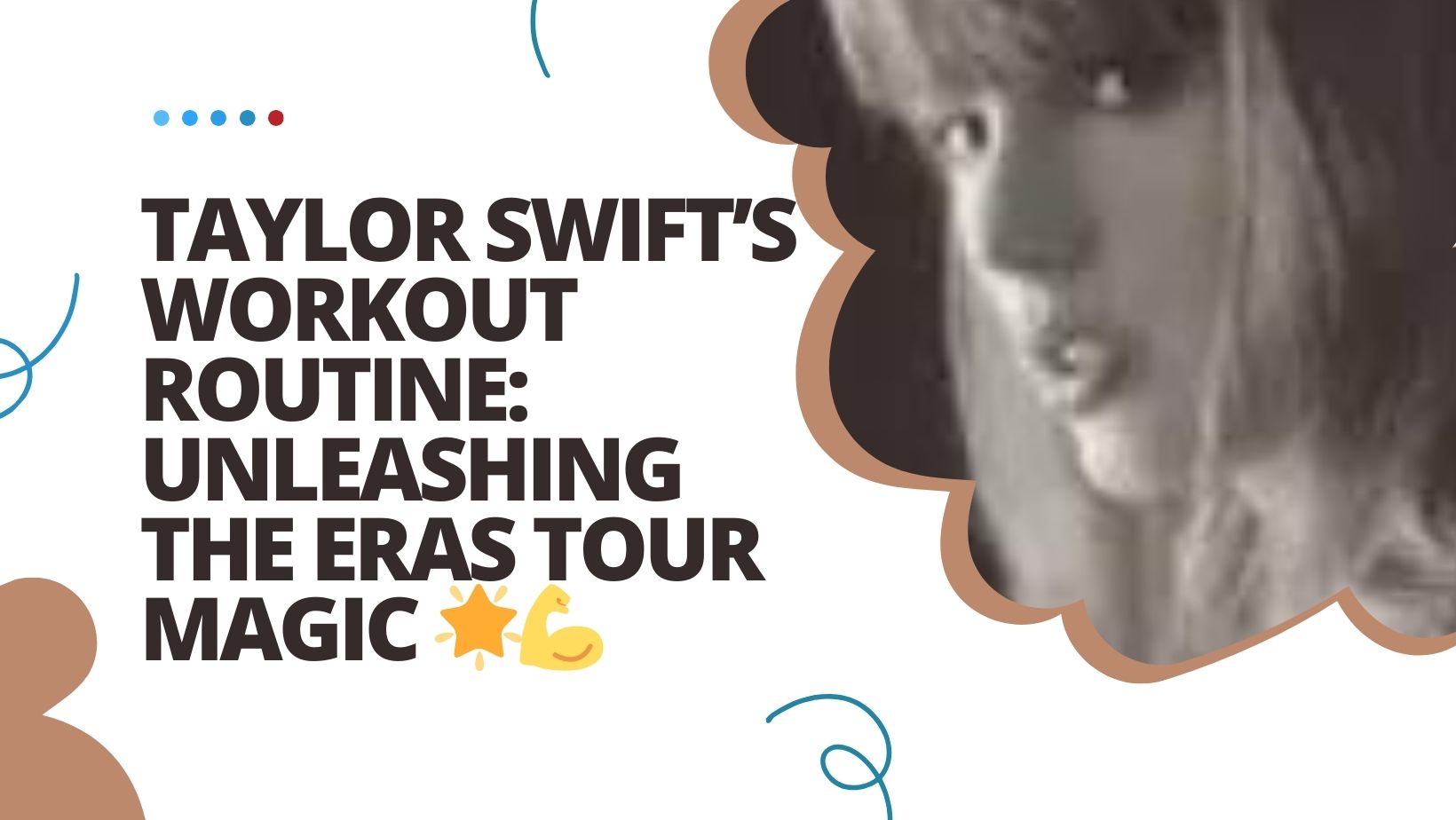 Taylor Swift’s Workout Routine