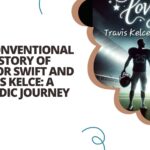 The Unconventional Love Story of Taylor Swift and Travis Kelce: A Melodic Journey 🎶💕