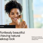 How to Achieve a Natural “No-Makeup” Makeup Look
